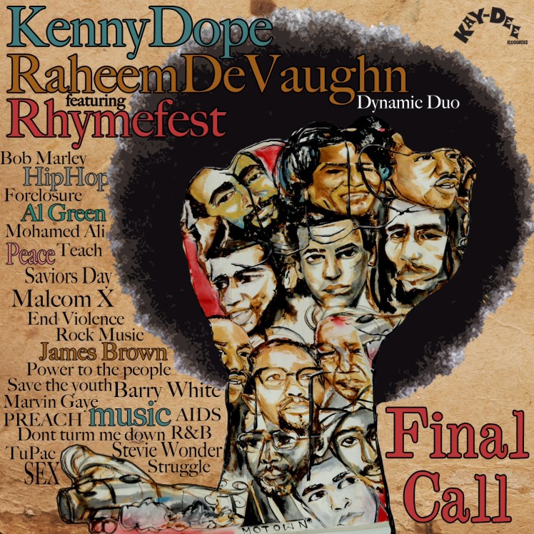 Final Call - Kenny Dope Raheem Devaughn Rhymefest