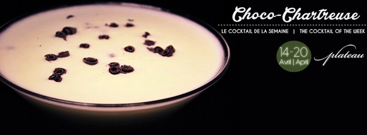 Choco-Chartreuse Cocktail of the week plateau lounge w hotel