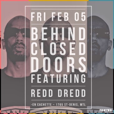 Behind Closed Doors En Cachette Redd Dredd Mike Steven