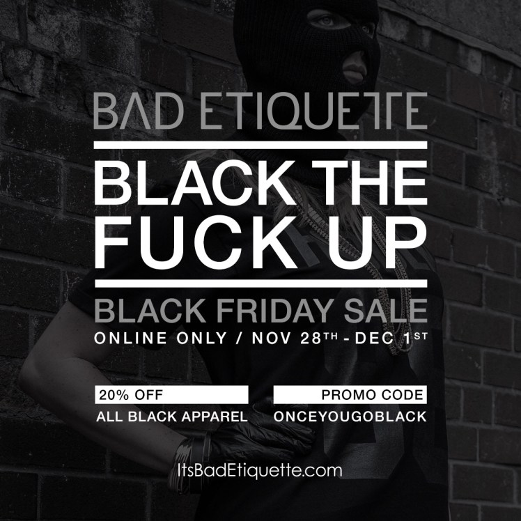 Bad Etiquette Black Friday Sale
