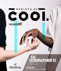 Rebirth of Cool Wunderbar W Hotel Montreal Godfather D Mike Steven