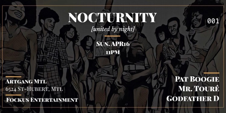 Nocturnity Artgang Montreal Mike Steven Pat Boogie Mr. Touré Godfather D